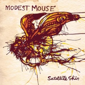 Album Modest Mouse - Satellite Skin