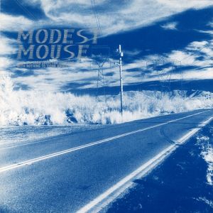 Album Modest Mouse - This Is a Long Drive for Someone with Nothing to Think About