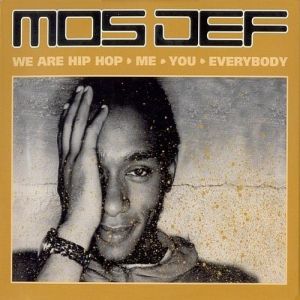 Album Mos Def - We Are Hip-Hop: Me, You, Everybody