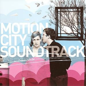 Album Motion City Soundtrack - Even if It Kills Me