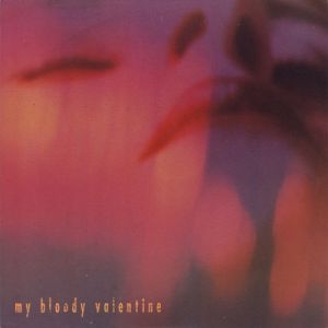 Album My Bloody Valentine - To Here Knows When