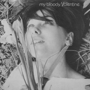 Album My Bloody Valentine - You Made Me Realise
