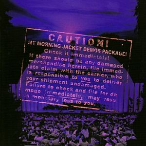 My Morning Jacket At Dawn/Tennessee Fire Demos Package, 2007