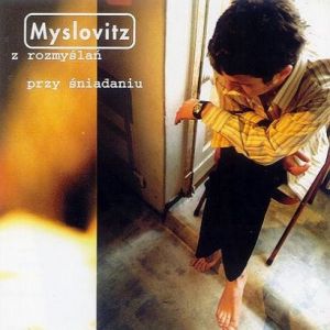Album Myslovitz - Z rozmyślań przy śniadaniu