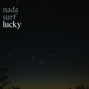Album Nada Surf - Lucky