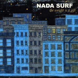 Album Nada Surf - The Weight Is a Gift