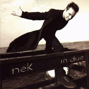 Album Nek - In due /Entre tú y yo