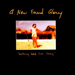Album Nothing Gold Can Stay - New Found Glory