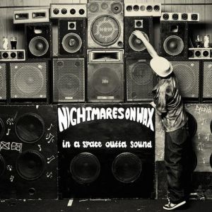 Album Nightmares on Wax - In a Space Outta Sound