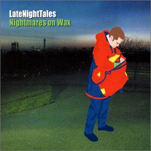 Album Nightmares on Wax - Late Night Tales: Nightmares on Wax