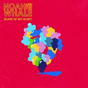 Album Noah and the Whale - Shape of My Heart