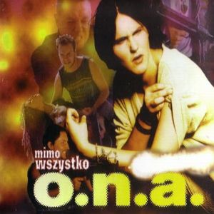 Album Mimo wszystko - O.N.A.