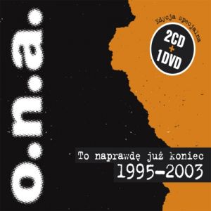 Album O.N.A. - To naprawdę już koniec 1995-2003