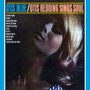 Album Otis Redding - Otis Blue: Otis Redding Sings Soul