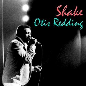 Otis Redding Shake, 1964