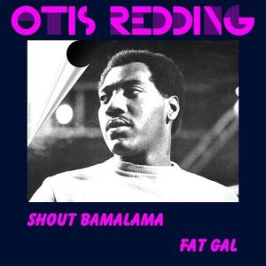 Album Otis Redding - Shout Bamalama