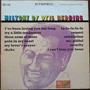 Otis Redding : The History of Otis Redding