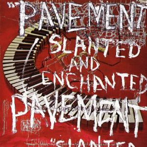 Album Pavement - Slanted and Enchanted