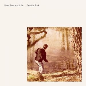 Peter Bjorn and John : Seaside Rock