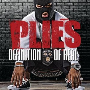 Album Plies - Definition of Real