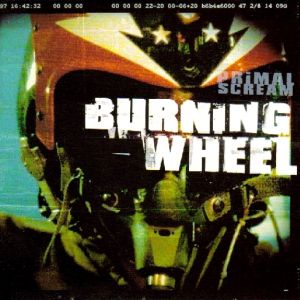 Primal Scream Burning Wheel, 1997