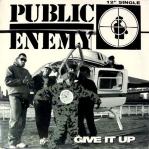 Album Public Enemy - Give It Up