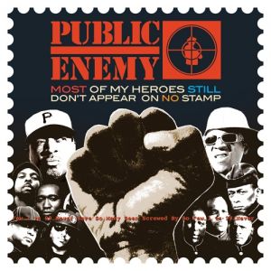 Album Public Enemy - Most of My Heroes Still Don