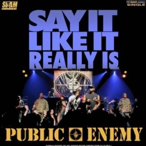 Album Say It Like It Really Is - Public Enemy