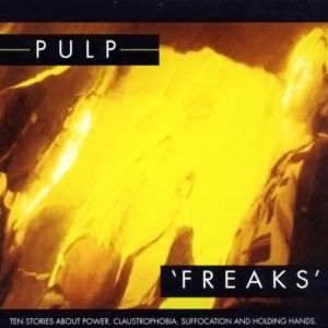 Album Pulp - Freaks
