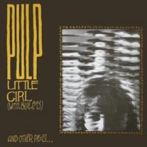 Album Little Girl (With Blue Eyes) - Pulp