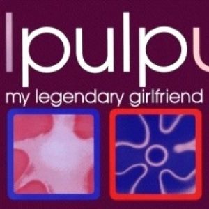 Album My Legendary Girlfriend - Pulp