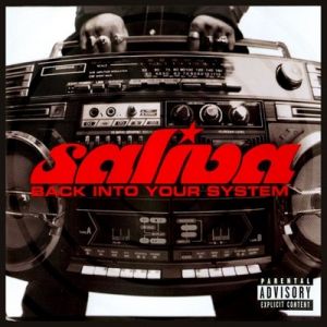 Album Saliva - Back into Your System