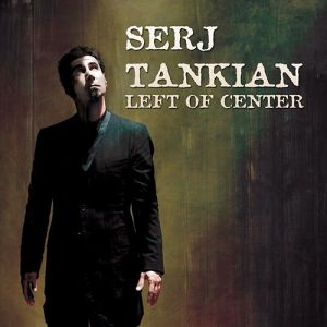 Album Serj Tankian - Left of Center