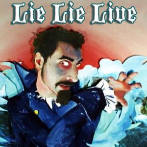 Album Serj Tankian - Lie Lie Live