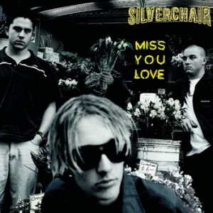Album Silverchair - Miss You Love