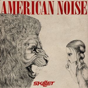 Skillet : American Noise