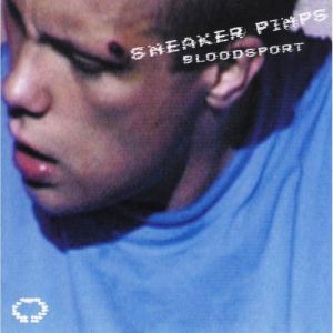Album Sneaker Pimps - Bloodsport