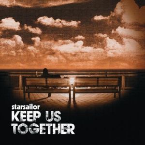Album Keep Us Together - Starsailor