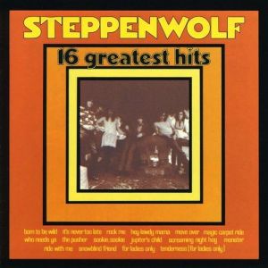 Album Steppenwolf - 16 Greatest Hits