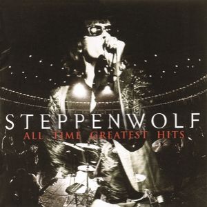Album All Time Greatest Hits - Steppenwolf