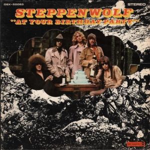Album Steppenwolf - At Your Birthday Party