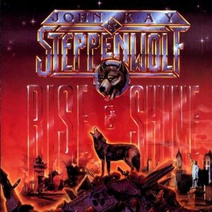 Album Steppenwolf - Rise & Shine