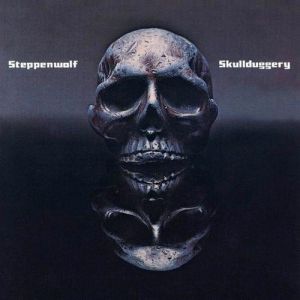 Album Steppenwolf - Skullduggery