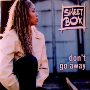 Sweetbox Don't Go Away, 1998
