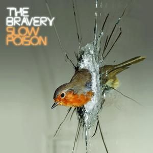 Album The Bravery - Slow Poison