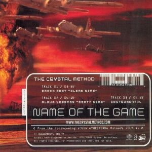 The Crystal Method : Name of the Game
