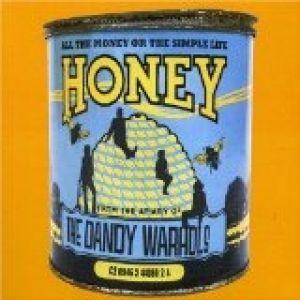 The Dandy Warhols All the Money or the Simple Life Honey, 2005