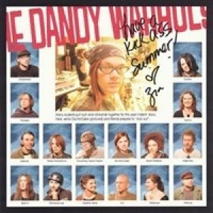 Album The Dandy Warhols - Have a Kick Ass Summer (Me and My Friends)