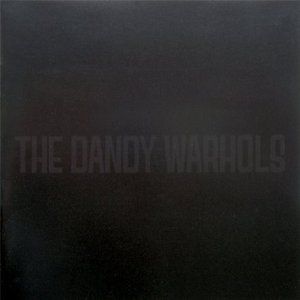 Album The Dandy Warhols - The Black Album / Come On Feel the Dandy Warhols