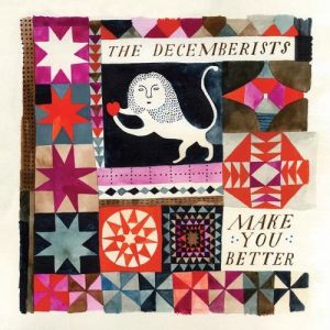 The Decemberists Make You Better, 2014